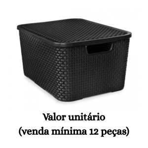 #ATACADO-VALOR UNITÁRIO P/12 PÇS-ORG RATTAN TPA 20LTS PR-  ARQPLAST